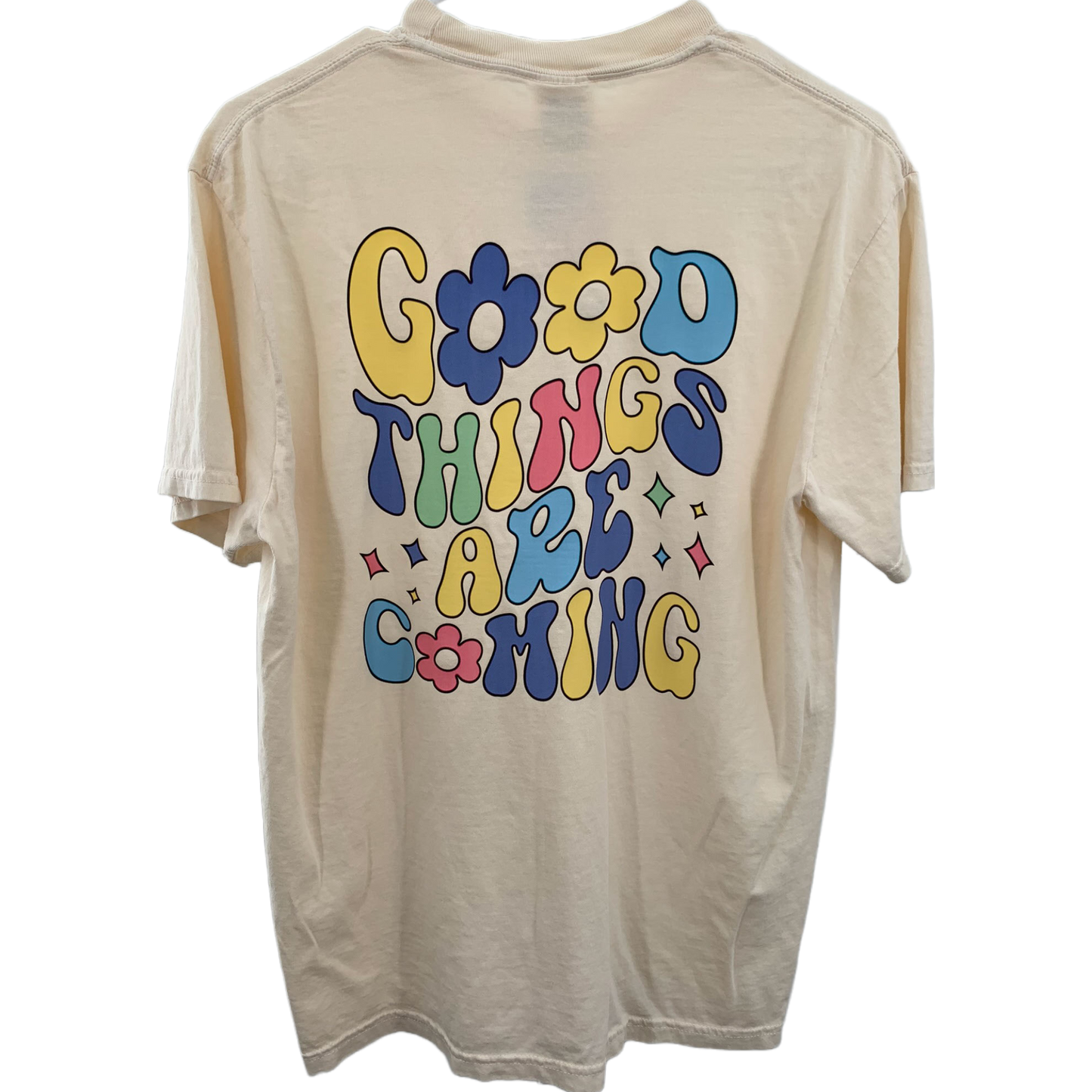 Good things are coming t-shirt
