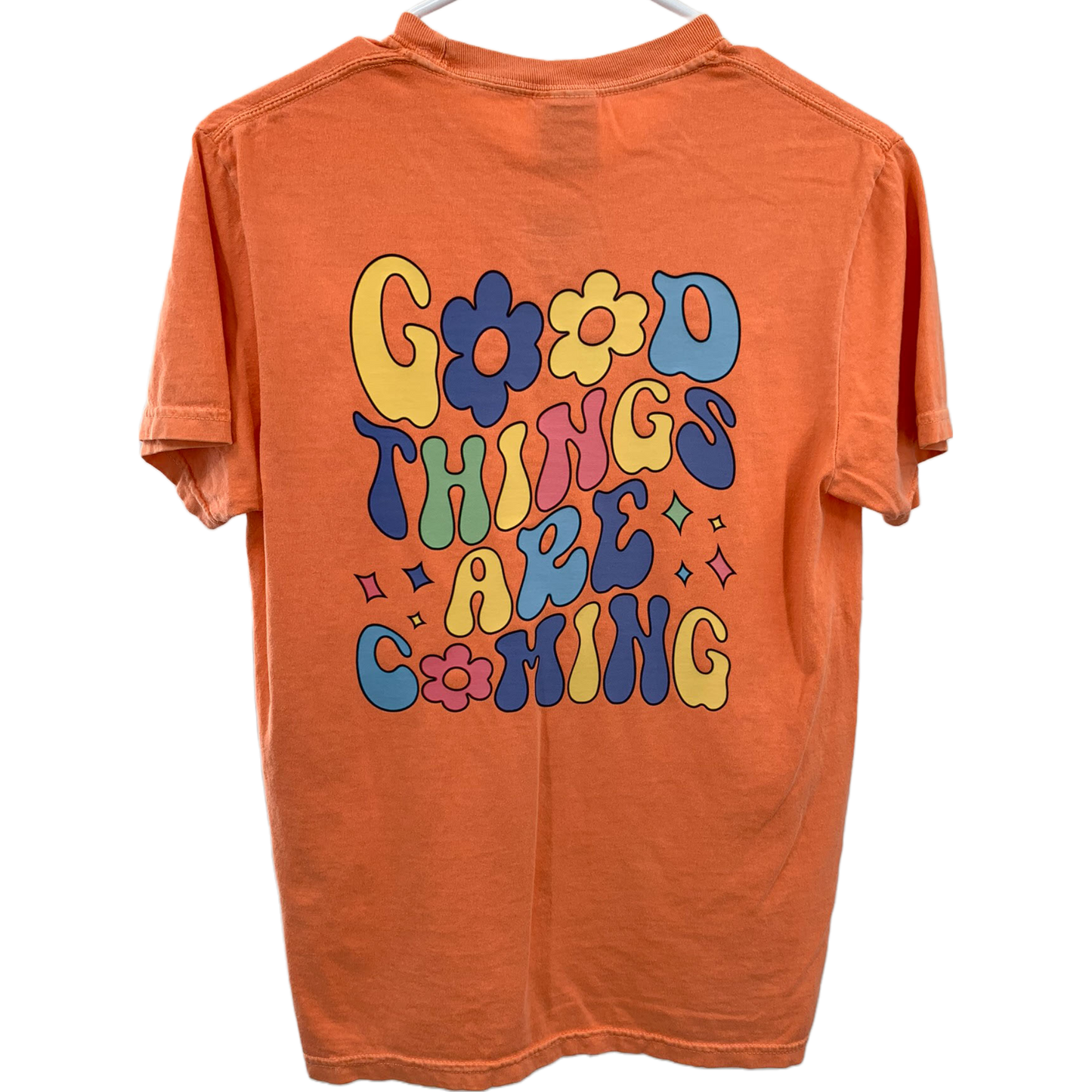 Good things are coming t-shirt